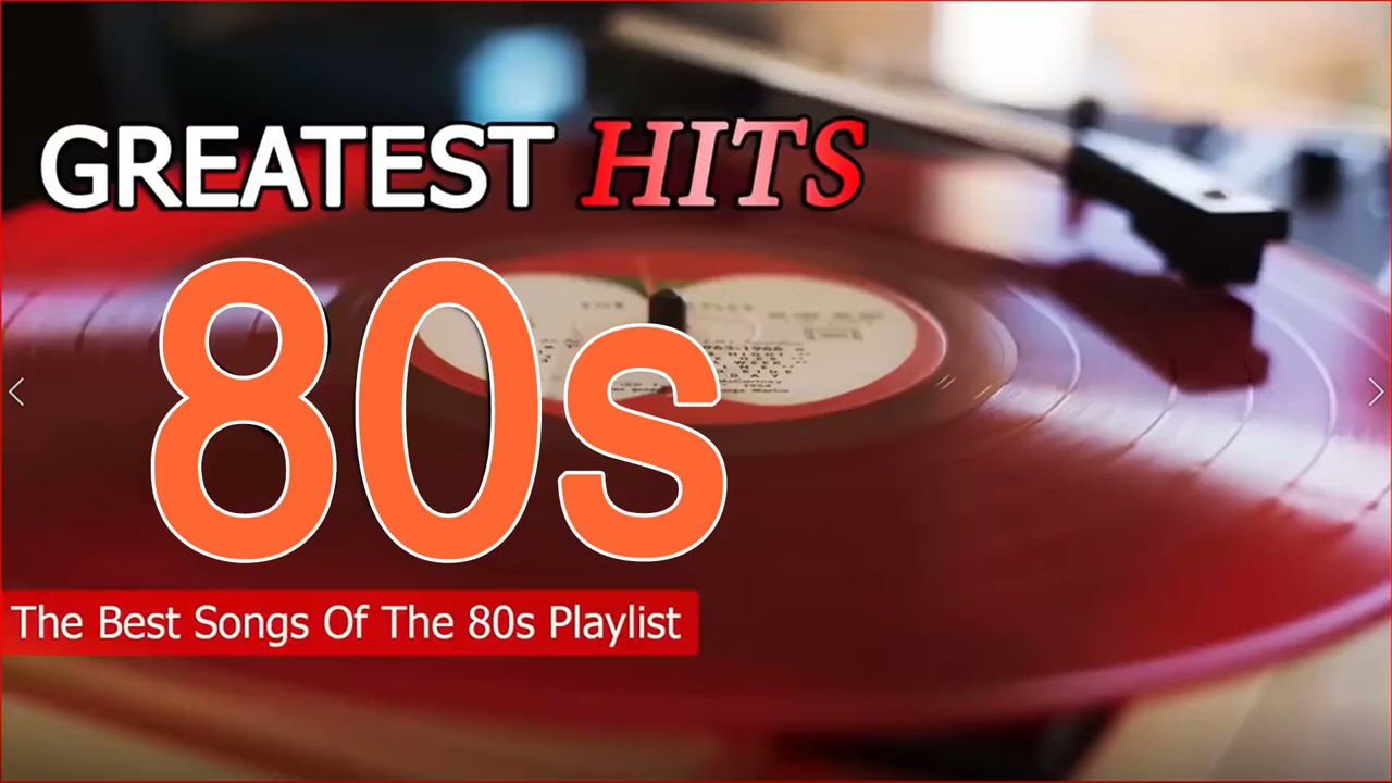 Nonstop 80s Greatest Hits Best Oldies Songs Of 1980s Greatest 80s Music ...